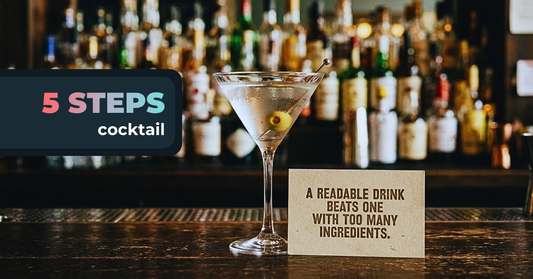 A Martini with an olive beside a card reading A readable drink beats one with too many ingredients, with the headline 5 steps cocktail.
